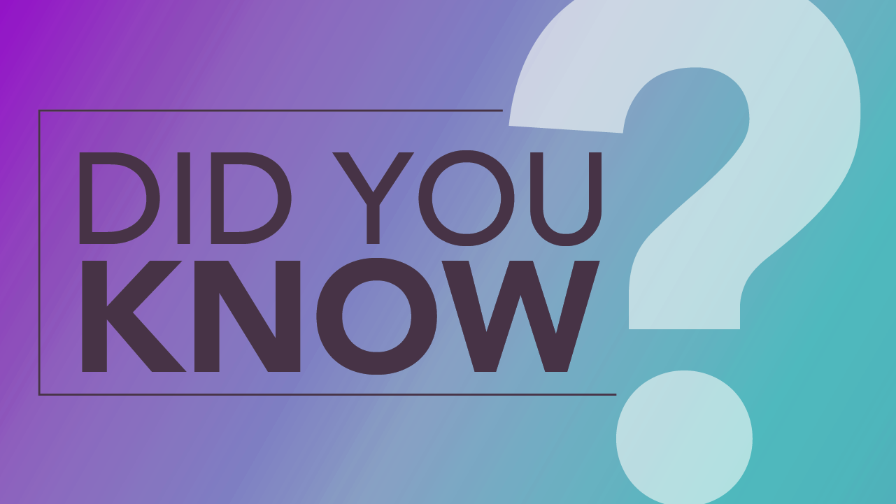 Did You Know?