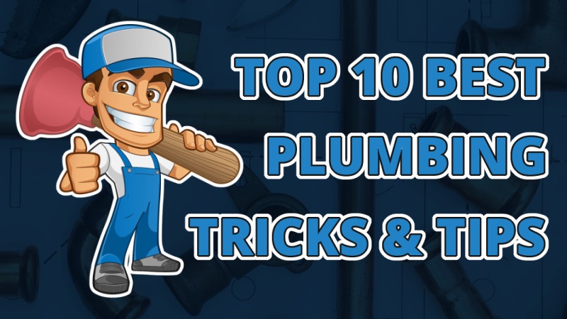 The Top 10 Best Plumbing Tips And Tricks
